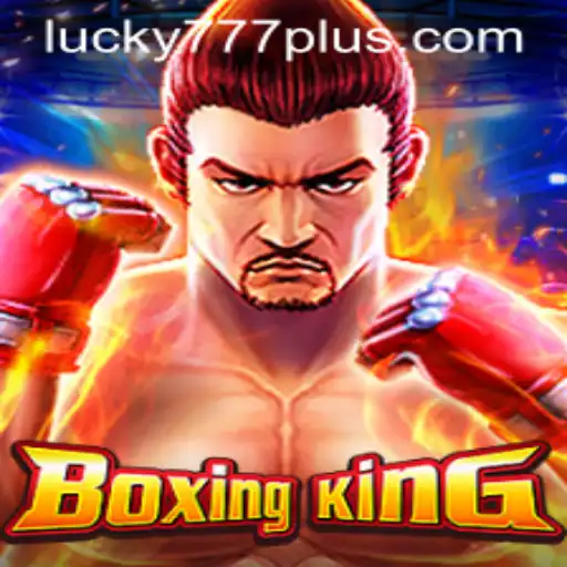 Unveiling BoxingKing: An In-Depth Guide to Dominate the Ring with Lucky777 Win