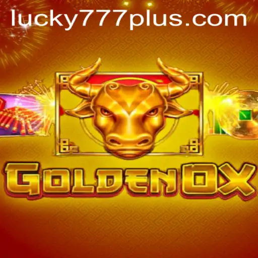 The Exciting World of GoldenOx: Strategies and Insights into Lucky777 Win