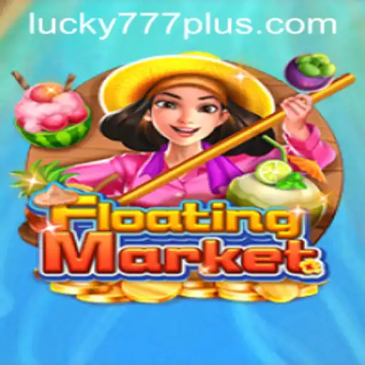 FloatingMarket: A Dive into the Thrilling World of Lucky777 Win