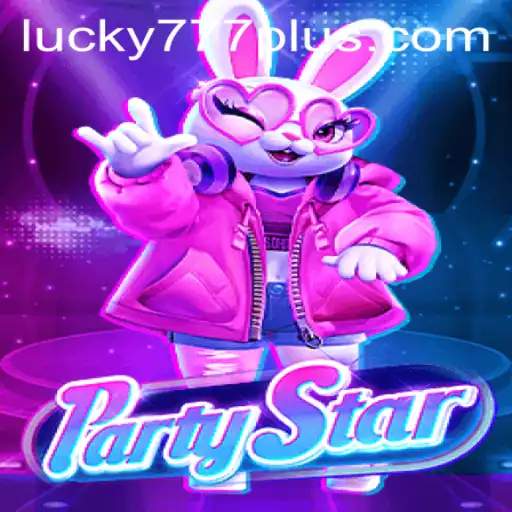 Unveiling the Excitement of PartyStar: Your Ultimate Guide to Lucky777 Win