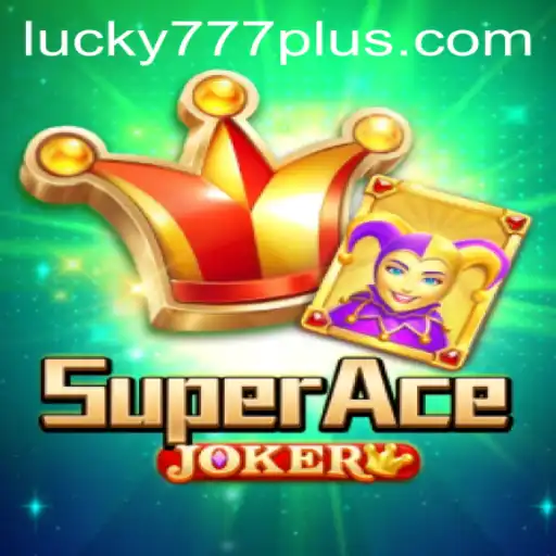 Exploring the Exciting World of SuperAceJoker and the Alluring 'Lucky777 Win'